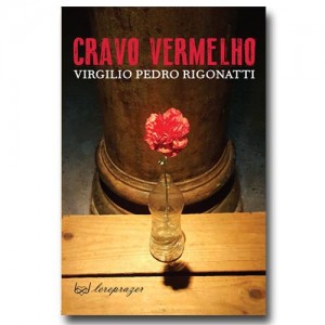 Livro Cravo Vermelho-Virgilio Pedro Rigonatti